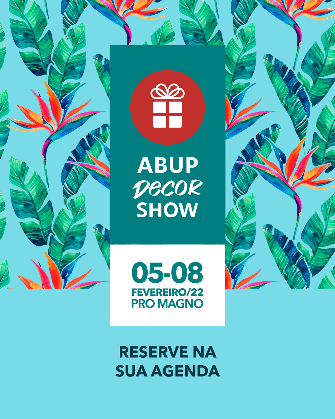 ABUP DECOR SHOW já tem data para 2022